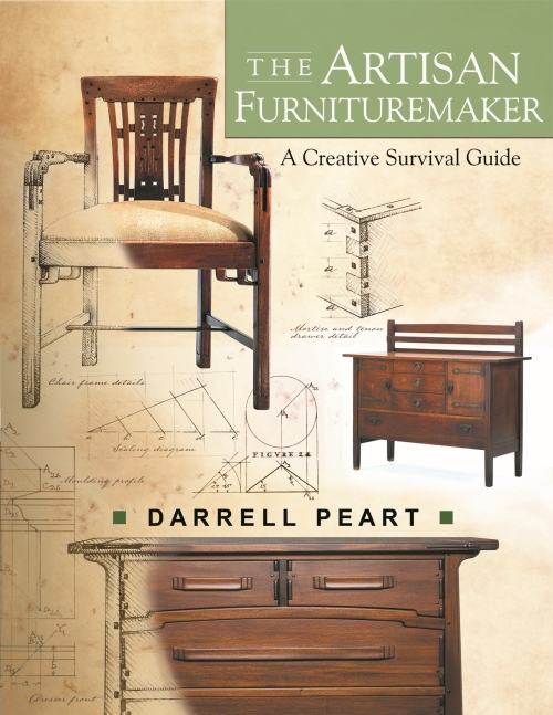 The Artisan Furnituremaker: A Creative Survival Guide