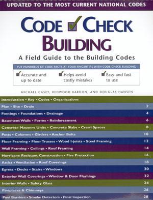 Code Check Building A Field Guide To The Building Codes The