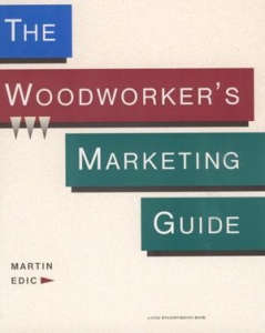 THE WOODWORKER'S MARKETING GUIDE