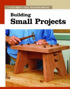 NEW BEST OF FWW: BUILDING SMALL PROJECTS