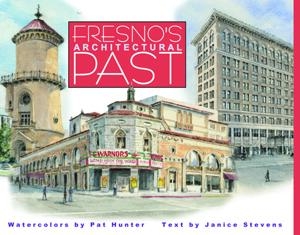 FRESNO'S ARCHITECTURAL PAST