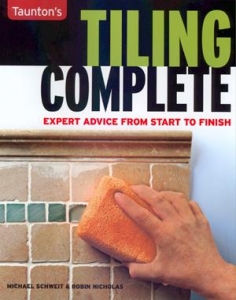 TILING COMPLETE: EXPERT ADVICE FROM START TO FINISH