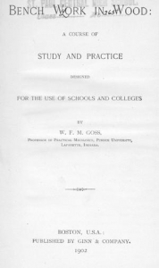 BENCH WORK IN WOOD: A COURSE OF STUDY AND PRACTICE DESIGNED FOR THE USE OF SCHOO