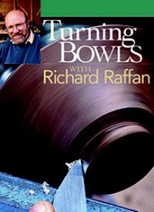 TURNING BOWLS WITH RICHARD RAFFAN *REPRINTING REORDER 2/28*