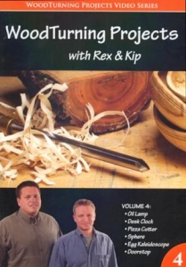 WOODTURNING PROJECTS WITH REX & KIP, VOL. 4 - DVD
