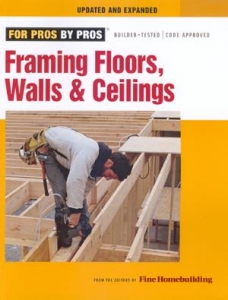 FOR PROS BY PROS: Framing Floors, Walls, and Ceilings, Updated and Expanded