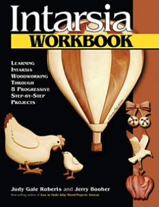 Intarsia Workbook: Learning Intarsia Woodworking Through 8 Progressive Step-by-S