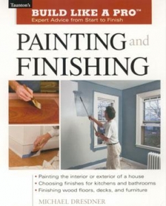 BUILD LIKE A PRO: PAINTING AND FINISHING