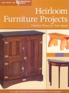 HEIRLOOM FURNITURE PROJECTS (Best of WWJ)
