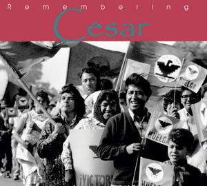 REMEMBERING CESAR CHAVEZ: The Legacy of Cesar Chavez. image cover