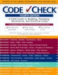 CODE CHECK 4th ed.: A FIELD GUIDE TO BUILDING, PLUMBING, MECHANICAL, ELECTRICAL